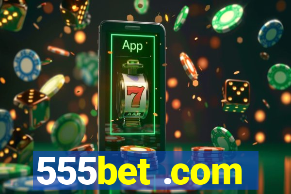 555bet .com